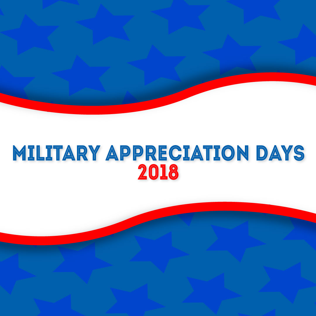 Military Appreciation Days – May 2018